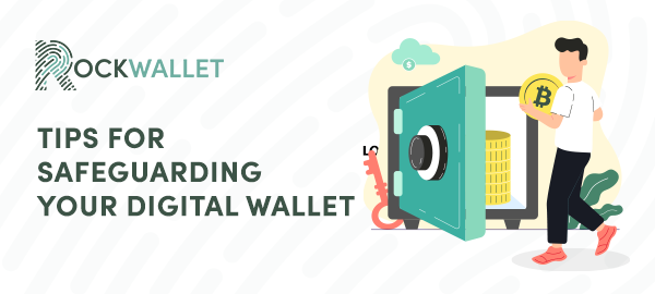 Tips to safeguard your digital wallet and recovery phrase